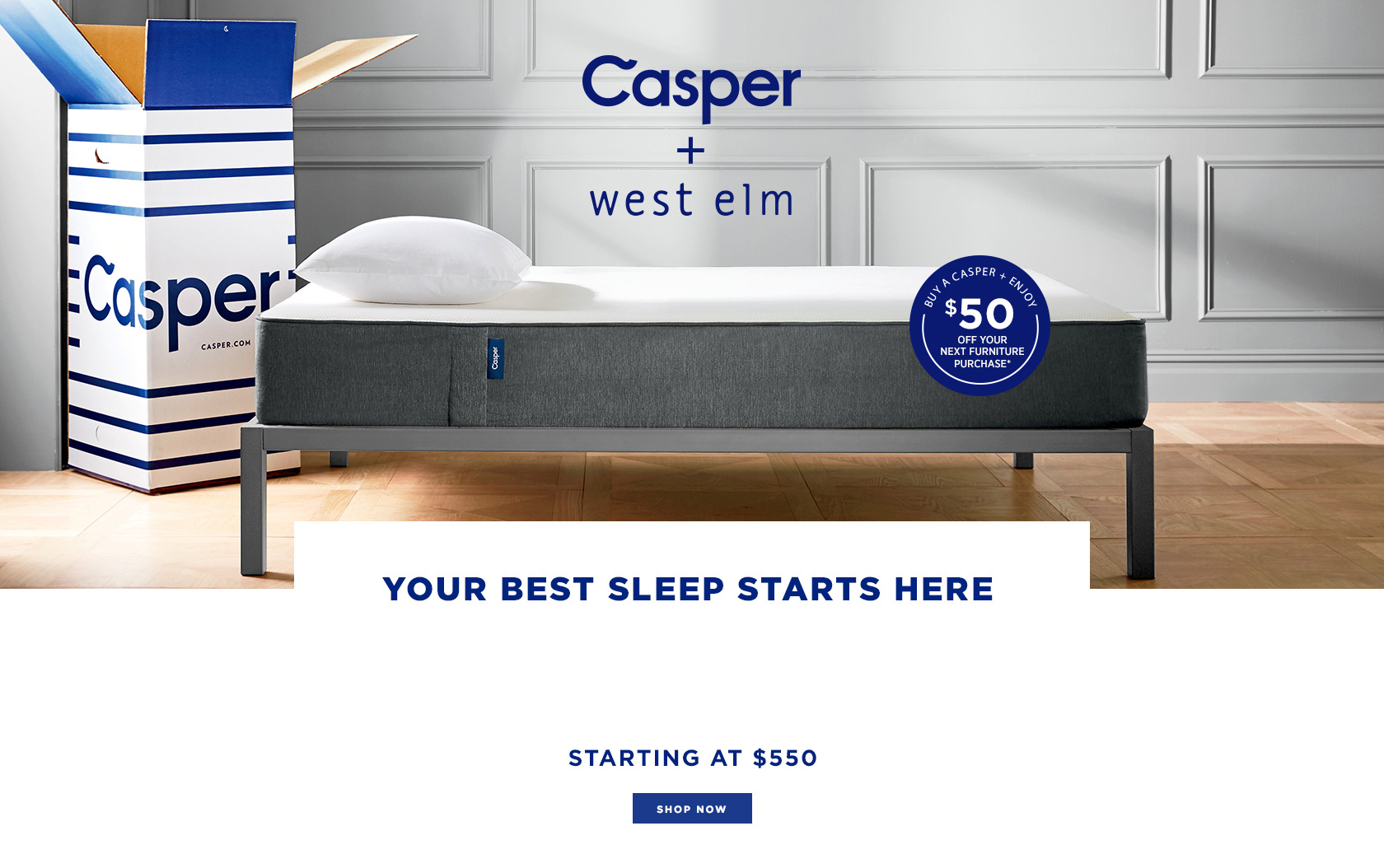 Casper + West Elm - The Dream Team - Starting At $500 Casper + West Elm - The Dream Team - Starting At $500